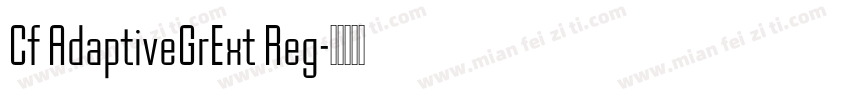 Cf AdaptiveGrExt Reg字体转换